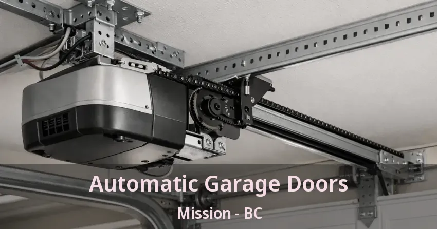 Automatic Garage Doors Mission - BC Automatic Garage Doors Mission - BC
