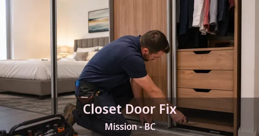 Closet Door Fix Mission - BC