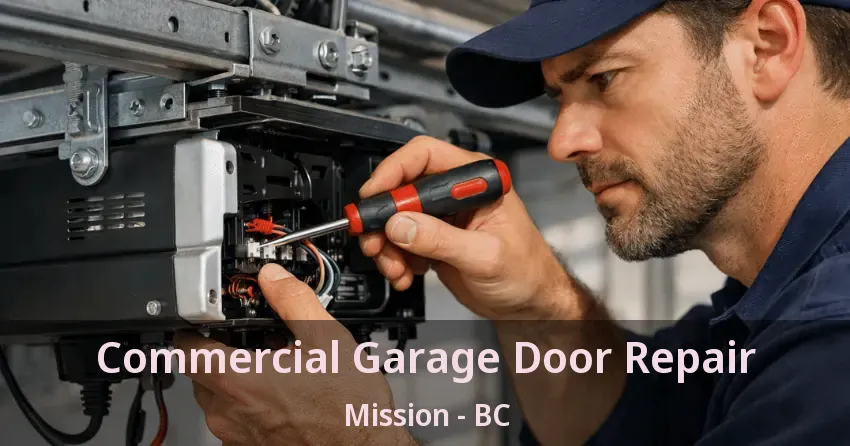 Commercial Garage Door Repair Mission - BC
