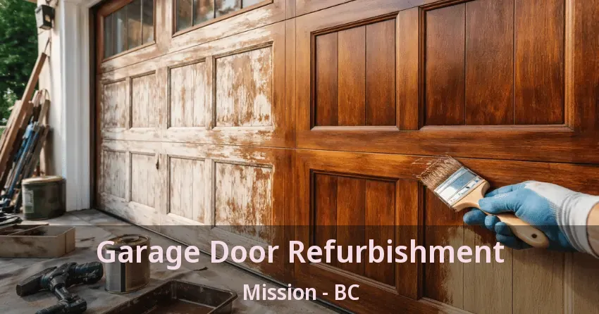 Garage Door Refurbishment Mission - BC