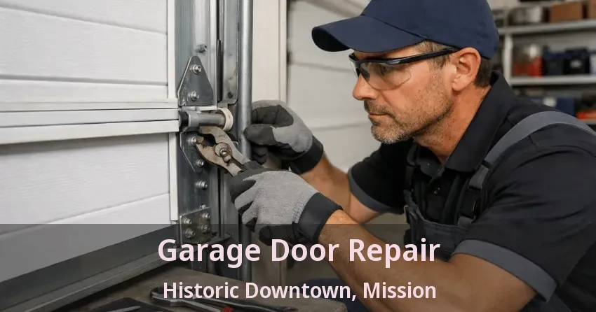 Garage Door Repair Historic Downtown, Mission - BC