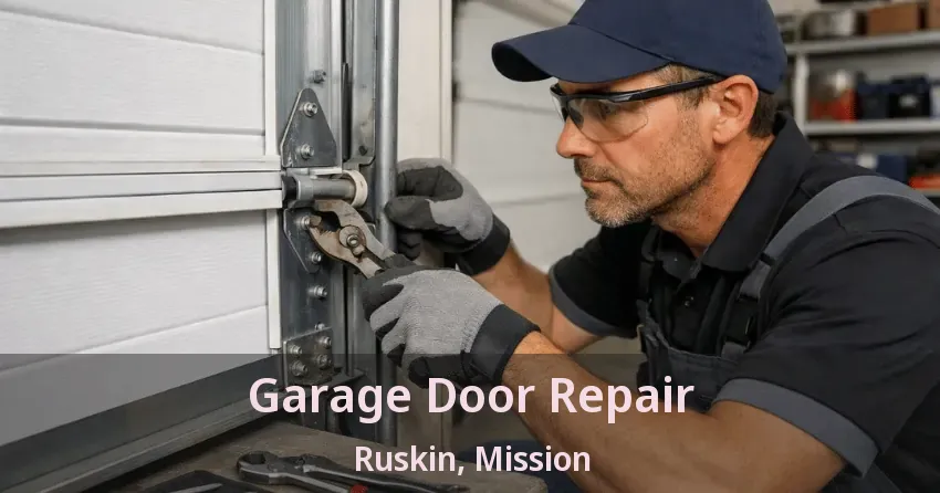 Garage Door Repair Ruskin, Mission - BC