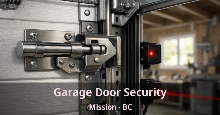 Garage Door Security Mission - BC Garage Door Security Mission - BC