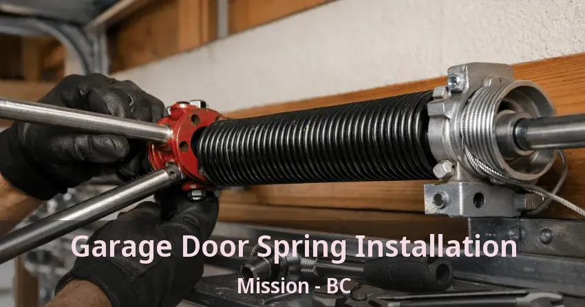Garage Door Spring Installation Mission - BC