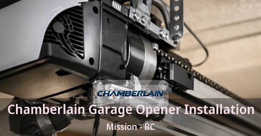 Chamberlain Garage Opener Installation Mission - BC