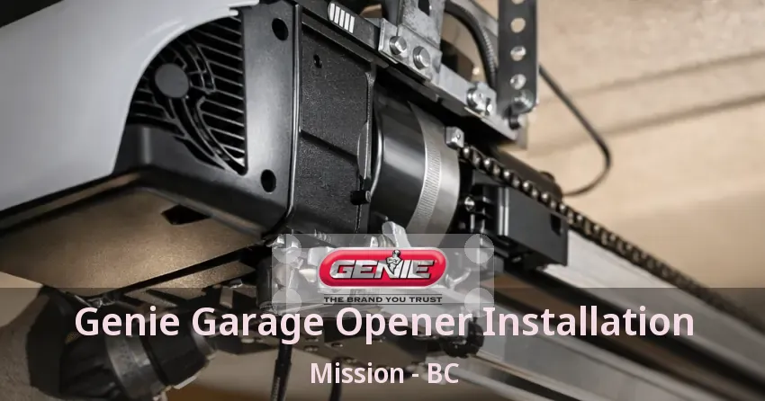 Genie Garage Opener Installation Mission - BC