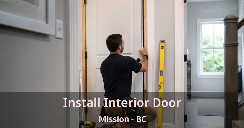Install Interior Door Mission - BC