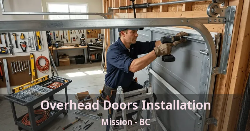 Overhead Doors Installation Mission - BC Overhead Doors Installation Mission - BC