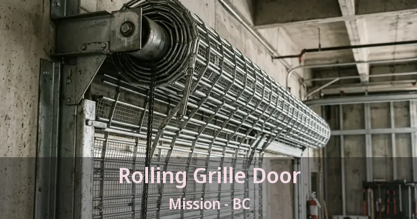 Rolling Grille Door Mission - BC