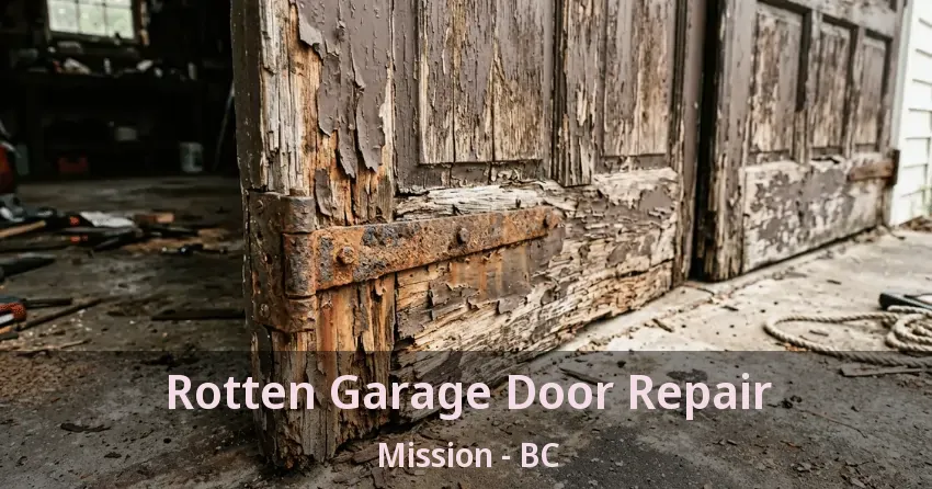 Rotten Garage Door Repair Mission - BC