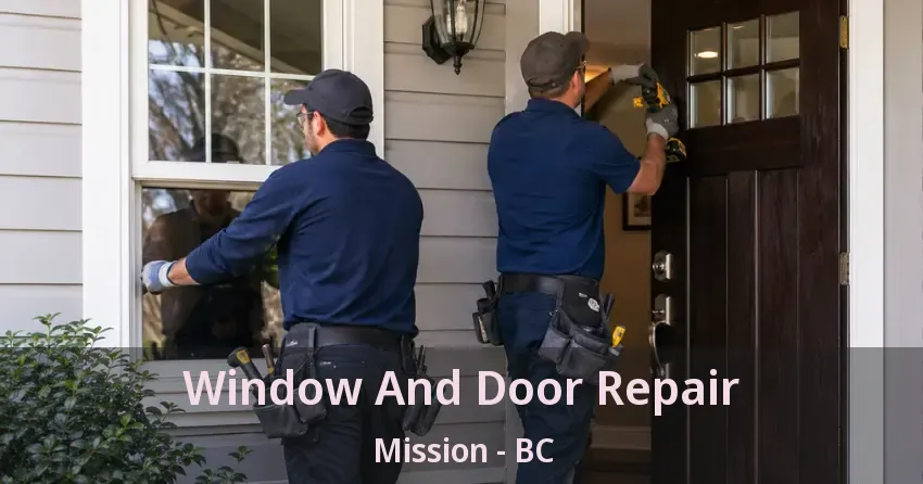 Window And Door Repair Mission - BC