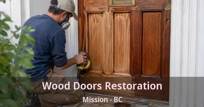 Wood Doors Restoration Mission - BC